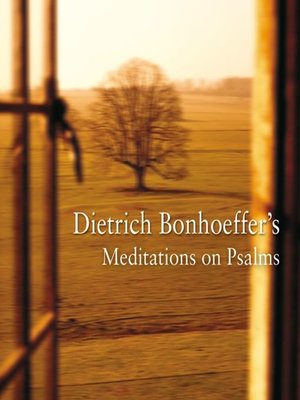 cover image of Dietrich Bonhoeffer's Meditations on Psalms